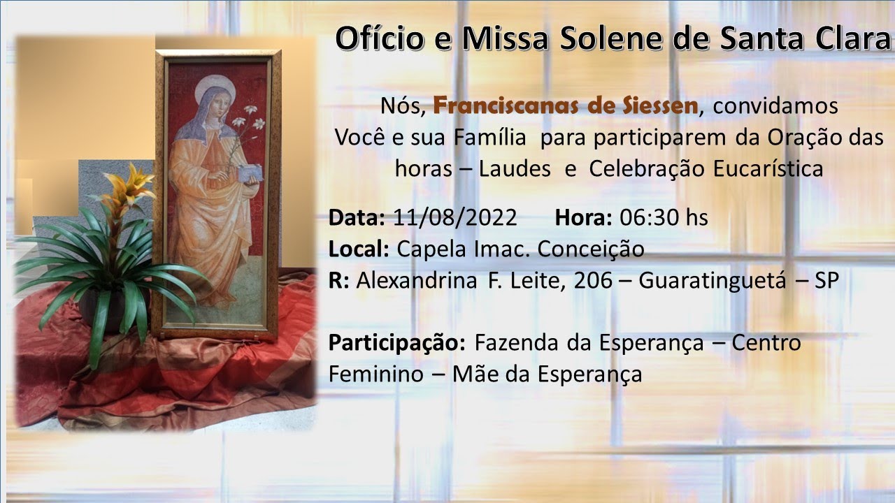 Ofício e Missa Solene de Santa Clara